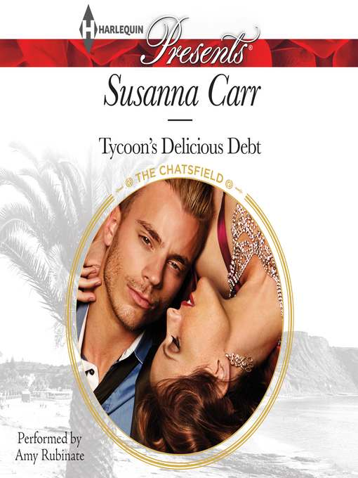 Title details for Tycoon's Delicious Debt by Susanna Carr - Available
